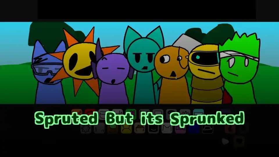 Spruted But its Sprunked