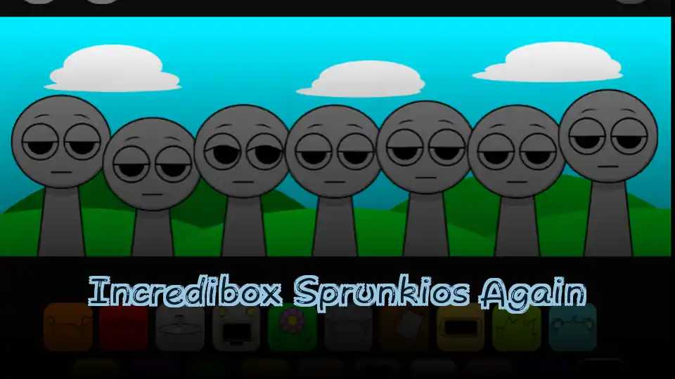 Incredibox Sprunkios Again