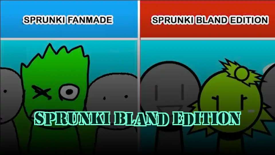 Sprunki Bland Edition