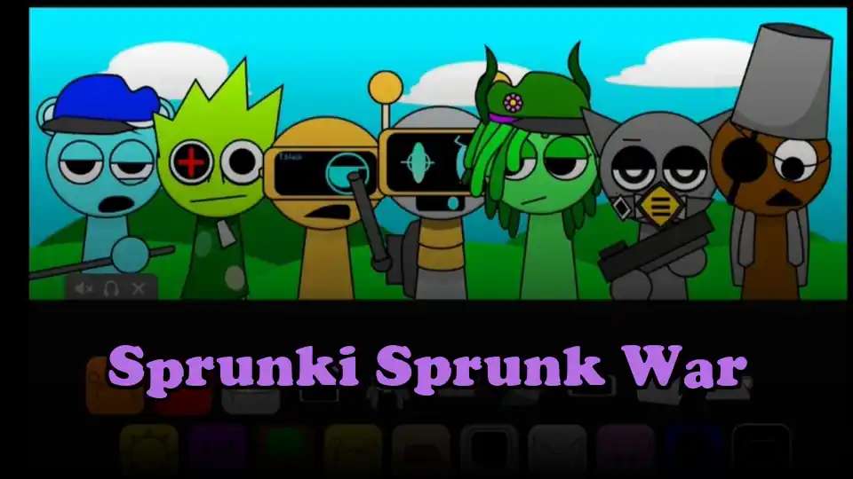 Sprunki Sprunk War