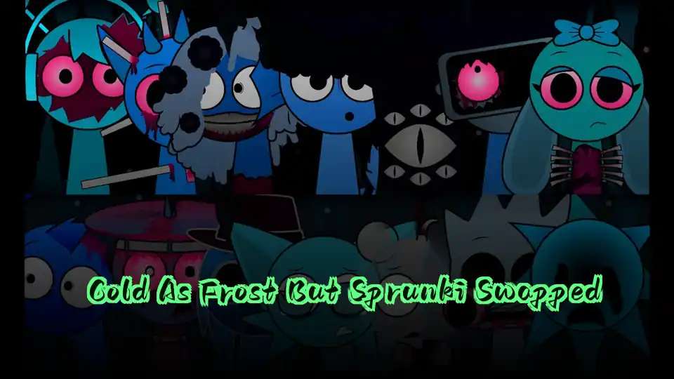 Cold As Frost But Sprunki Swapped