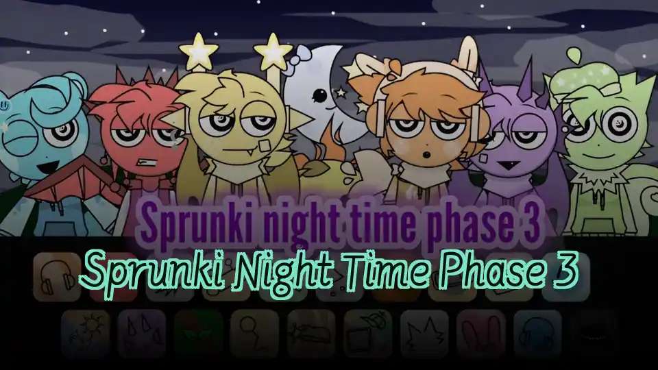 Sprunki Night Time Phase 3