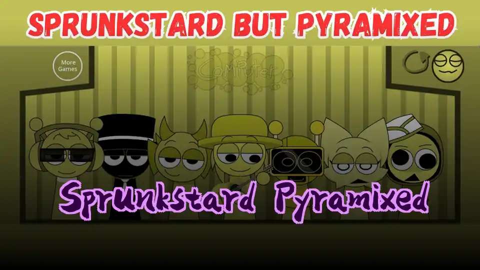 Sprunkstard Pyramixed