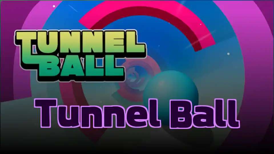 Tunnel Ball