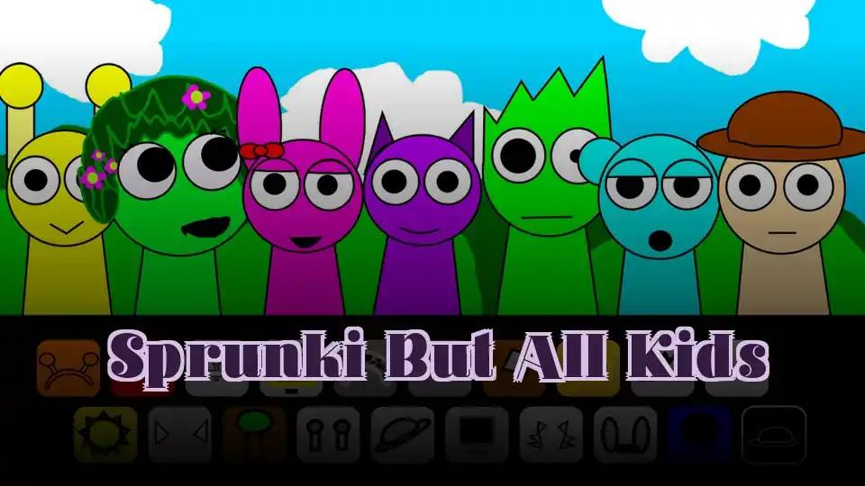 Sprunki But All Kids by Sprunked Game