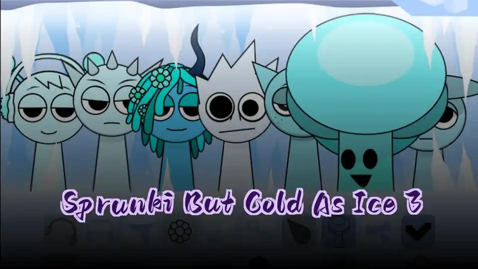 Sprunki But Cold As Ice 3 by Sprunked Game