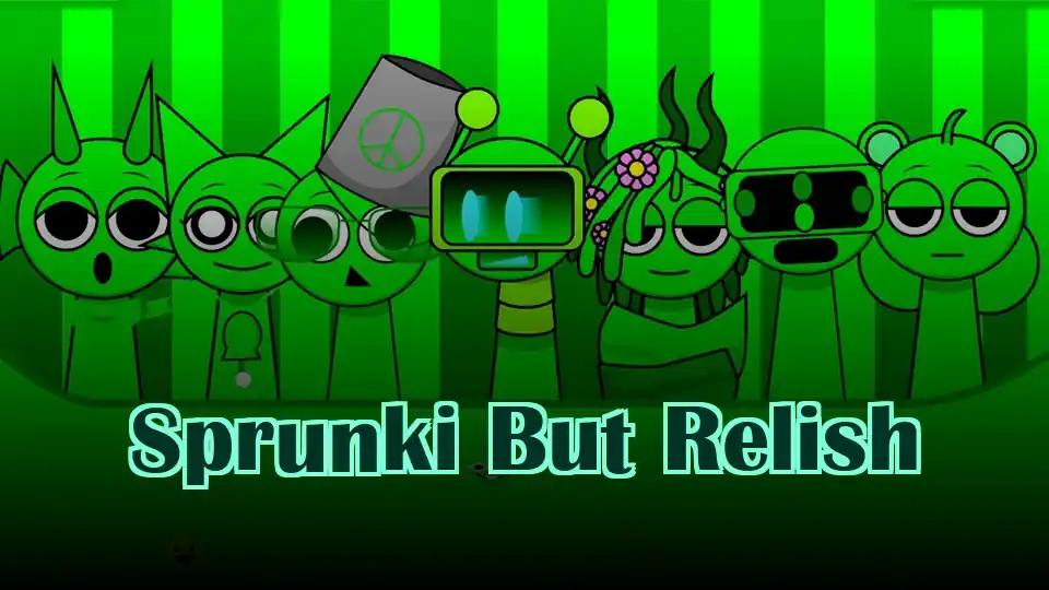 Sprunki But Relish by Sprunked Game