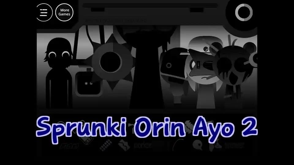 Sprunki Orin Ayo 2 by Sprunked Game