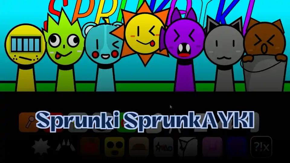 Sprunki SprunkAYKI by Sprunked Game