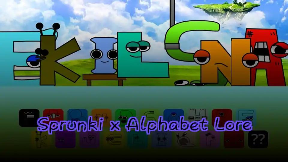 Sprunki x Alphabet Lore by Sprunked Game