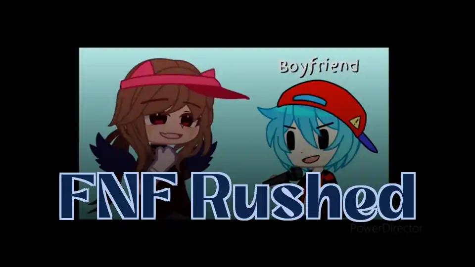 FNF Rushed