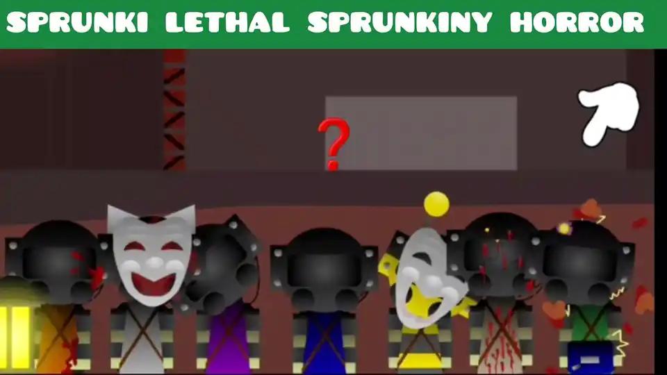 Lethal Sprunkiny