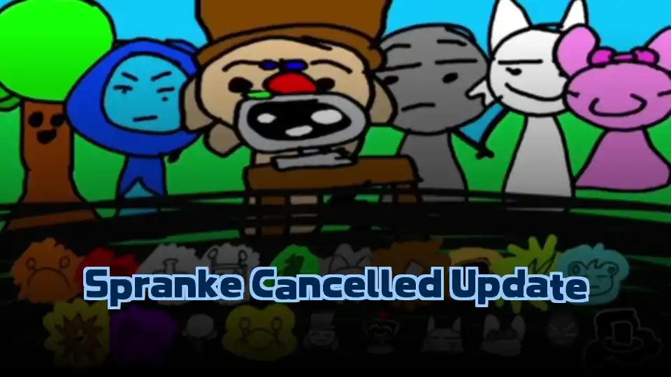 Spranke Cancelled Update by Sprunked Game