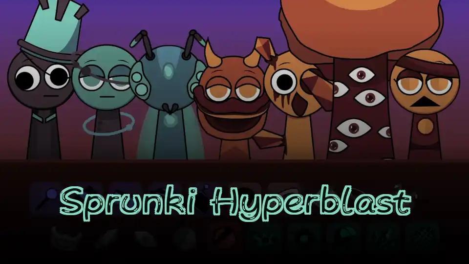 Sprunki Hyperblast