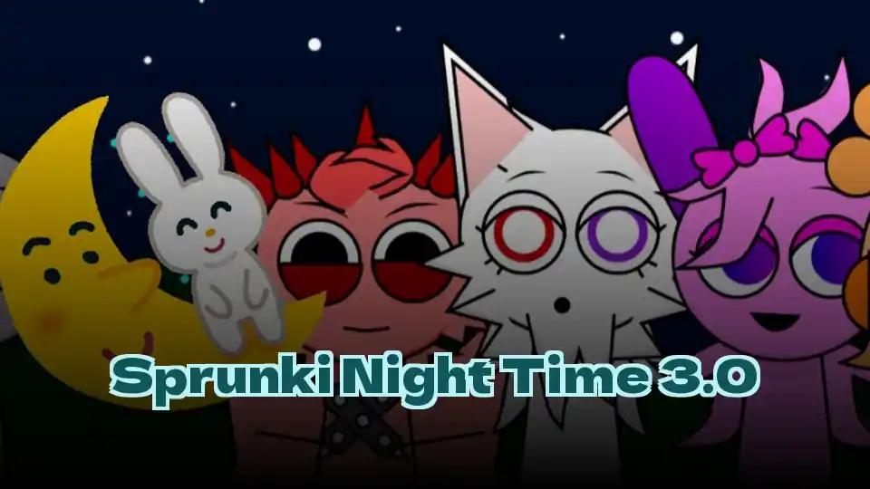 Sprunki Night Time 3.0