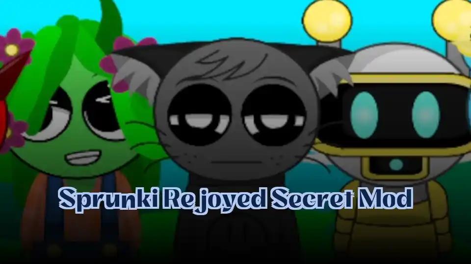 Sprunki Rejoyed Secret Mod