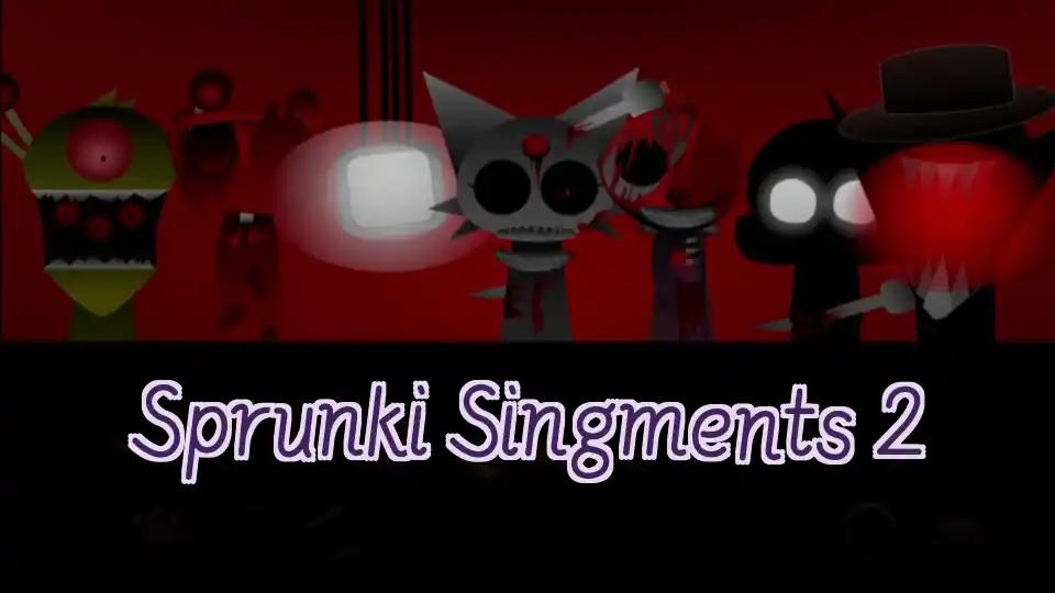 Sprunki Singments 2