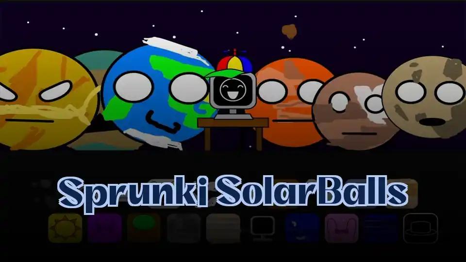 Sprunki SolarBalls by Sprunked Game