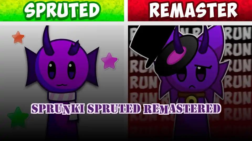 Sprunki Spruted Remastered