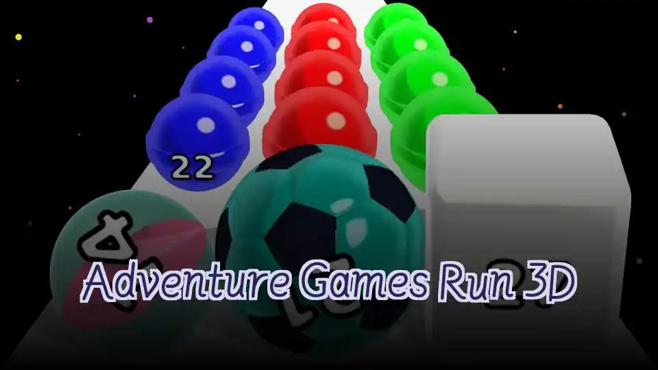 Adventure Games Run 3D