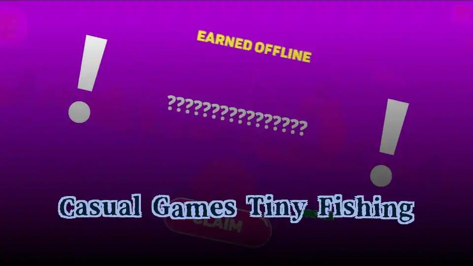 Casual Games Tiny Fishing