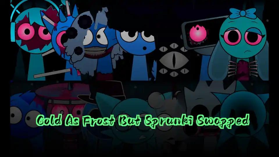 Cold As Frost But Sprunki Swapped