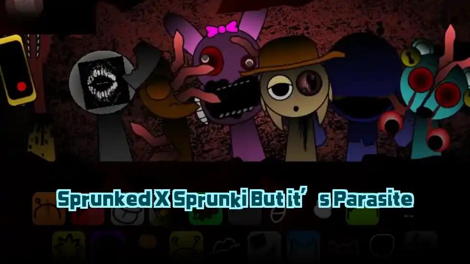 Sprunked X Sprunki But it’s Parasite