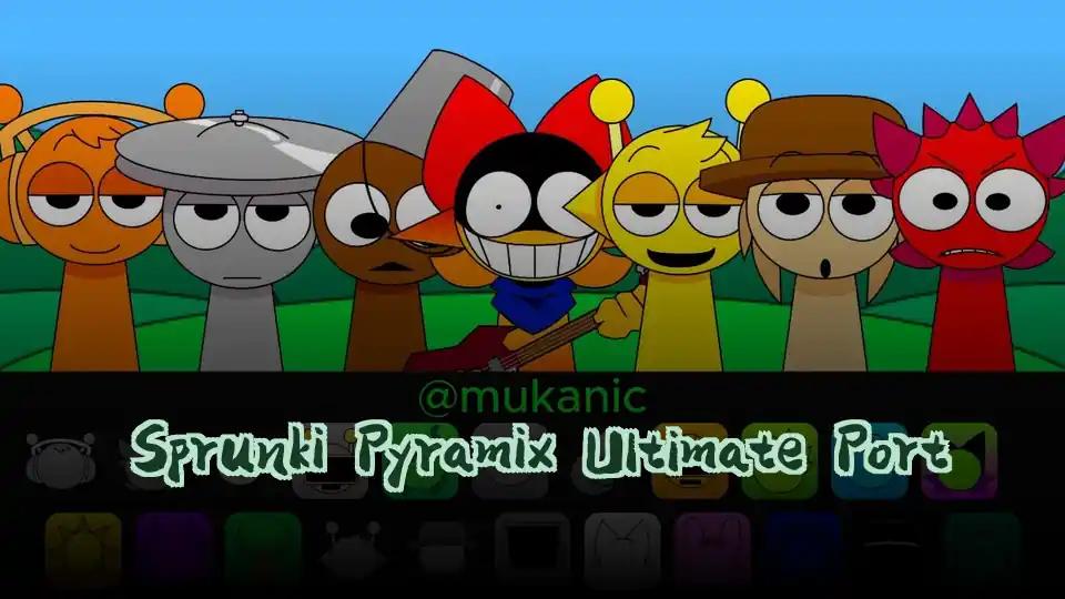 Sprunki Pyramix Ultimate Port
