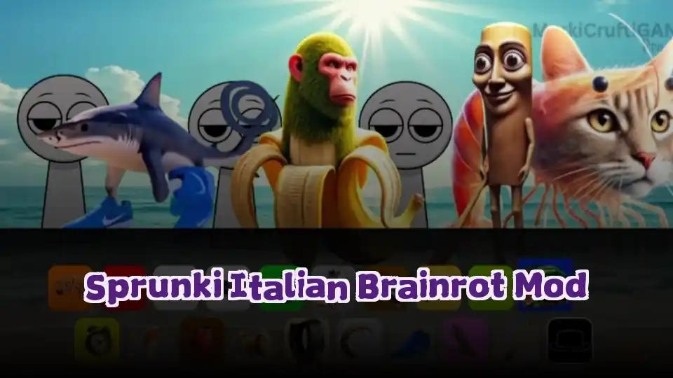 Sprunki Italian Brainrot Mod