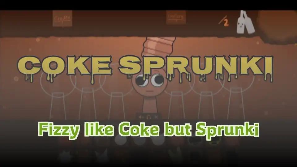 Fizzy like Coke but Sprunki
