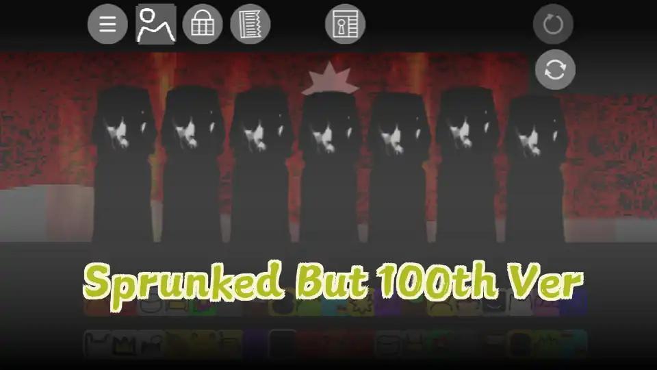 Sprunked But 100th Ver
