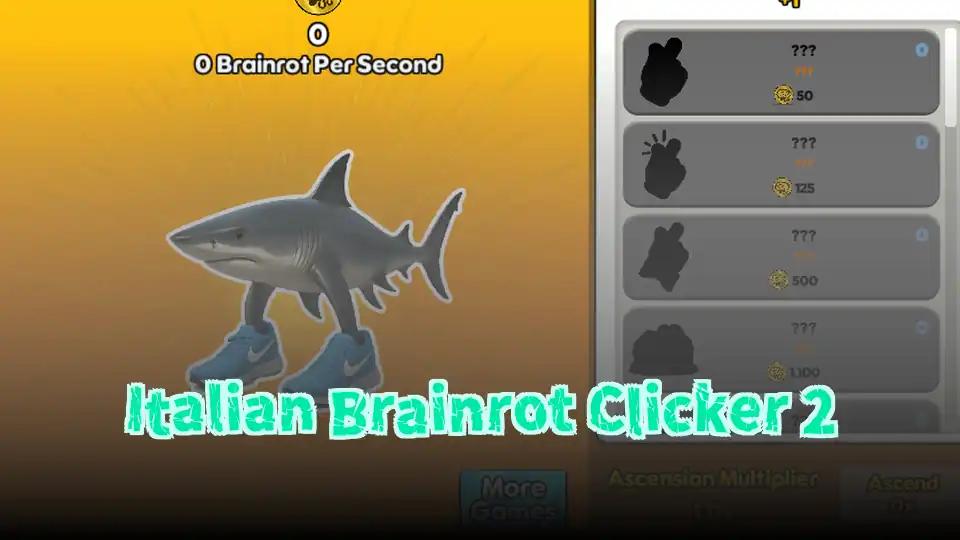 Italian Brainrot Clicker 2