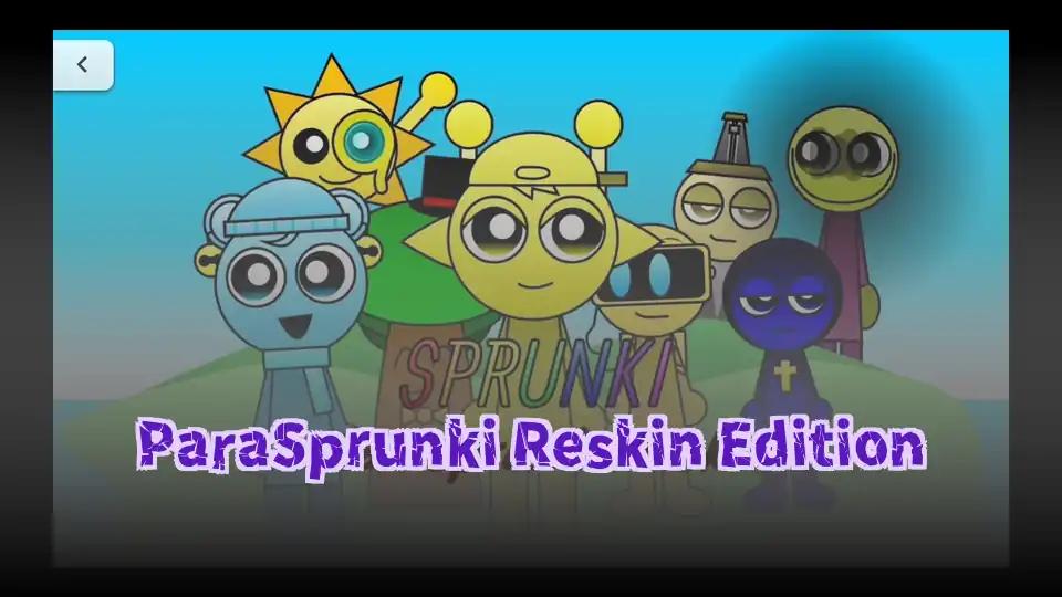 ParaSprunki Reskin Edition