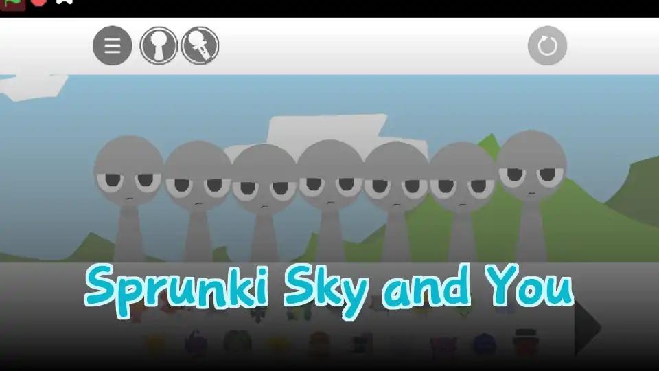 Sprunki Sky and You